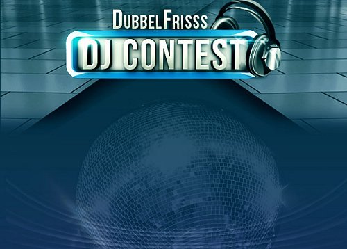 Dubbel Frisss DJ Contest